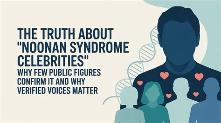 Unveiling The Truths: Celebrities And Noonan Syndrome